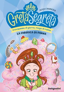 Andy Parker - Greta Segreta. La fabbrica di panna (2024)