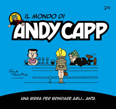 Il mondo di Andy Capp 29 - Una birra per brindare agli... anta (2023)