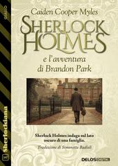 Caiden Cooper Myles – Sherlock Holmes e l’avventura di Brandon Park (2026)