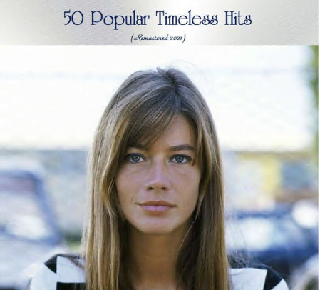 Various Artists - 50 Popular Timeless Hits (All Tracks Remastered) (2021)