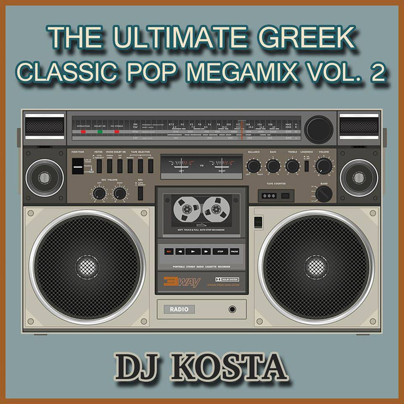 the ultimate greek classic pop megamix vol 2 by dj kosta the ultimate greek classic pop megamix vol 2 by dj kosta