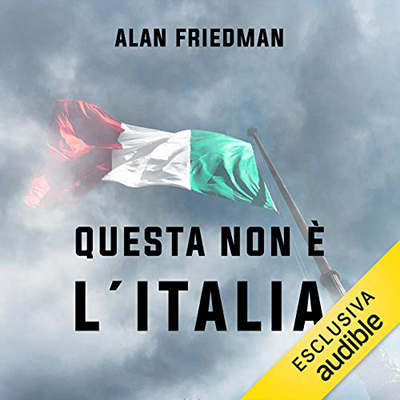 Alan Friedman - Questa non è l'Italia (2021) (mp3 - 128 kbps)