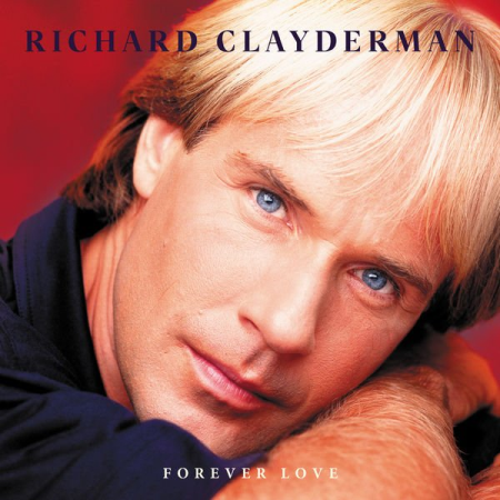 Richard Clayderman   Forever Love (2022) FLAC/MP3