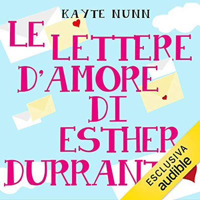 Kayte Nunn - Le lettere d'amore di Esther Durrant (2020) (mp3 - 128 kbps)