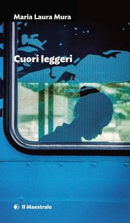 Maria Laura Mura - Cuori leggeri (2023)