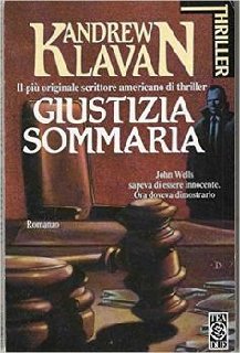 Andrew Klavan - Giustizia sommaria (1989)