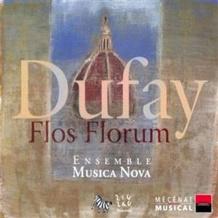 Ensemble Musica Nova - Dufay: Flos Florum (2005) [FLAC]