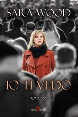 Sara Wood – Io ti vedo (2018)