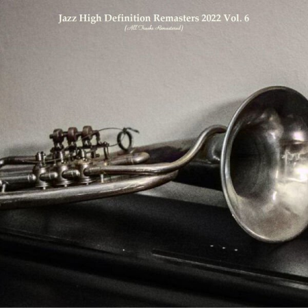 VA - Jazz High Definition Remasters 2022 Vol 6 (All Tracks Remastered) (2022)