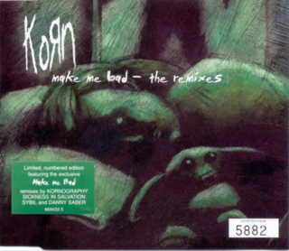 Korn - Make Me Bad [The Remixes] (2000).mp3 - 320 Kbps