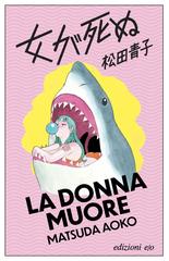 Matsuda Aoko – La donna muore (2026)