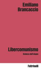 Emiliano Brancaccio – Libercomunismo (2026)