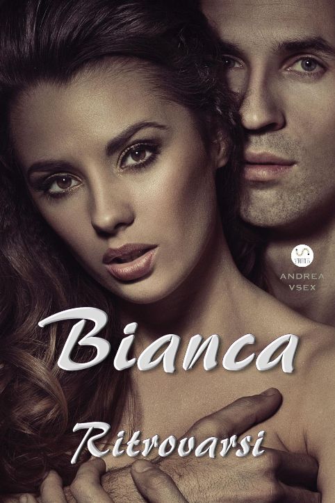 Andrea Vsex - Bianca.   Ritrovarsi (2016)