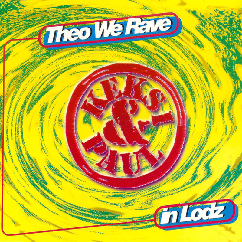 00-keksi_and_paul-theo_theo_we_rave_in_lodz-(383_0006_5)-web-1995-idf