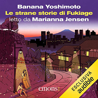 Banana Yoshimoto - Le strane storie di Fukiage (2023) (mp3 - 128 kbps)