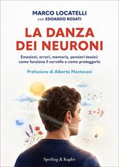 Marco Locatelli, Edoardo Rosati – La danza dei neuroni (2026)