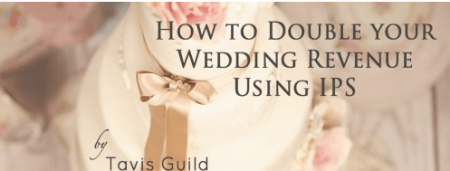 IPS Mastermind - How to Double Your Wedding Revenue Using IPS