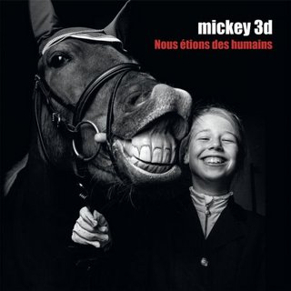 Mickey 3d - Nous étions des humains (2023).mp3 - 320 Kbps