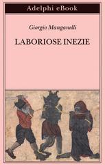 Giorgio Manganelli – Laboriose inezie (2026)