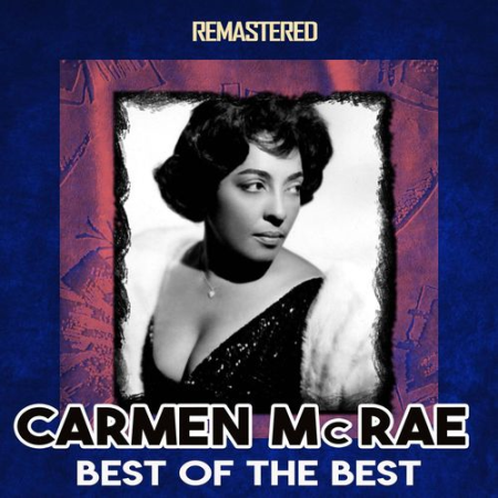 Carmen Mcrae - Best of the Best (Remastered) (2020) MP3