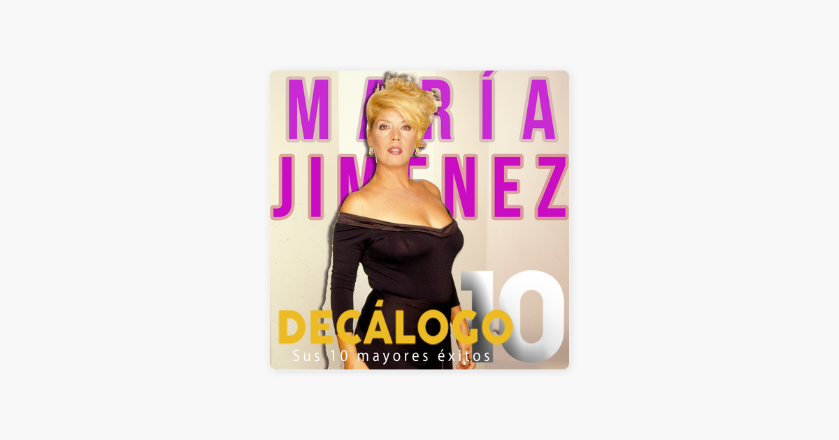 1200x630wp - María Jiménez - Decalogo (Sus 10 Mayores Exitos) (1995)
