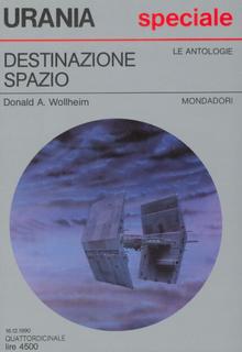 AA.VV. (a cura di Donald A. Wollheim) - Destinazione spazio (1990)