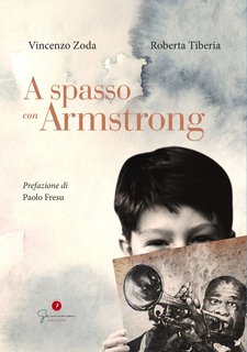 Vincenzo Zoda, Roberta Tiberia – A spasso con Armstrong (2021)