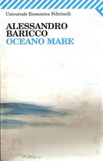 Alessandro Baricco - Oceano mare (1992)
