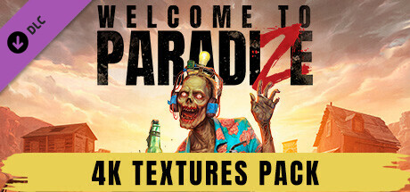 Welcome-to-Paradi-Ze-Zombot-Edition-4-K-Textures-Pack.jpg