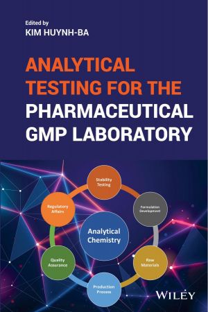 Analytical Testing for the Pharmaceutical GMP Laboratory