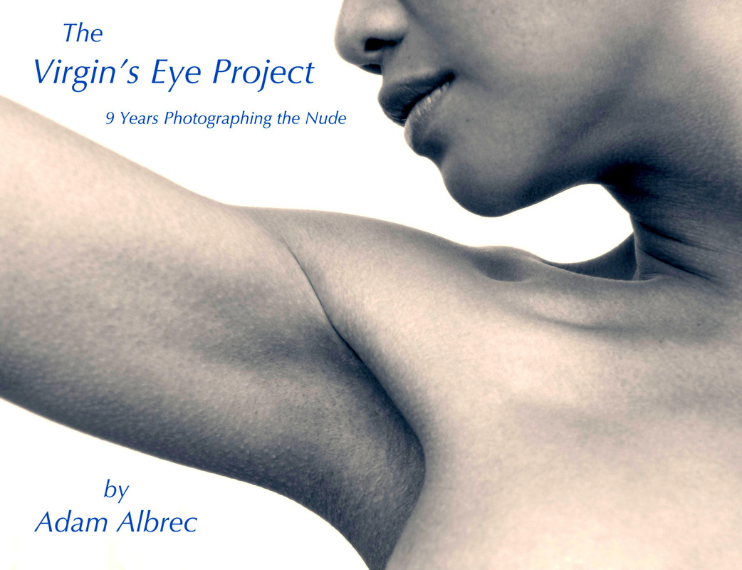 The Virgin's Eye Project: 9 Years Photographing The Nude