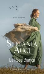 Stefania Auci – La rosa bianca (2019)