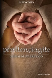 Fabio Cosio - Penitenciagite. Genesi di un eretico (2015)