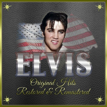Elvis Presley - Elvis : Original Hits Restored & Remastered (2022)