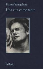 Hanya Yanagihara – Una vita come tante (2016)
