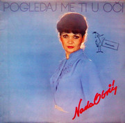 Nada Obric - Diskografija 1982-Pogledaj-me-u-oci-LP-A