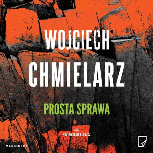 Wojciech Chmielarz - Prosta sprawa [Bezimienny #1] (2020)