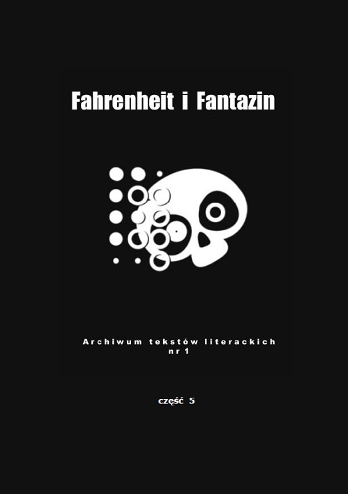 Fahrenhait - Archiwum tekstów literackich 1. Część 5 (2001)