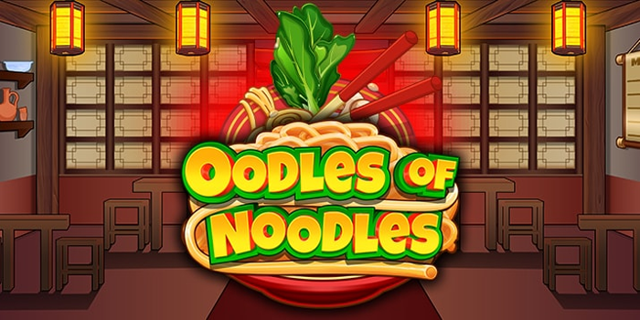 strategi-ampuh-agar-raih-cuan-besar-di-slot-oodles-of-noodles