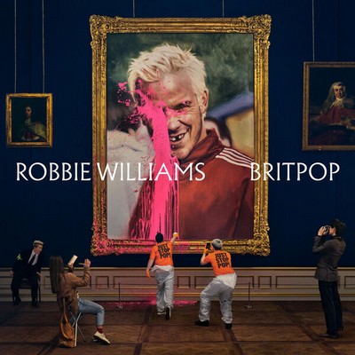 Robbie Williams - BRITPOP (2026) [Deluxe Edition, CD-Quality + Hi-Res] [Official Digital Release]