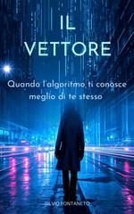 Silvio Fontaneto – Marco Santini Vol. 1. Il Vettore (2026)