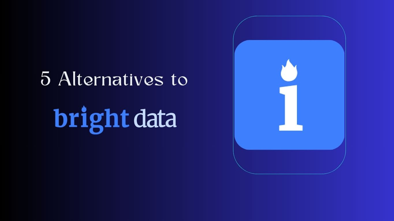 5 Best Alternatives to Bright Data (Formerly Luminati)