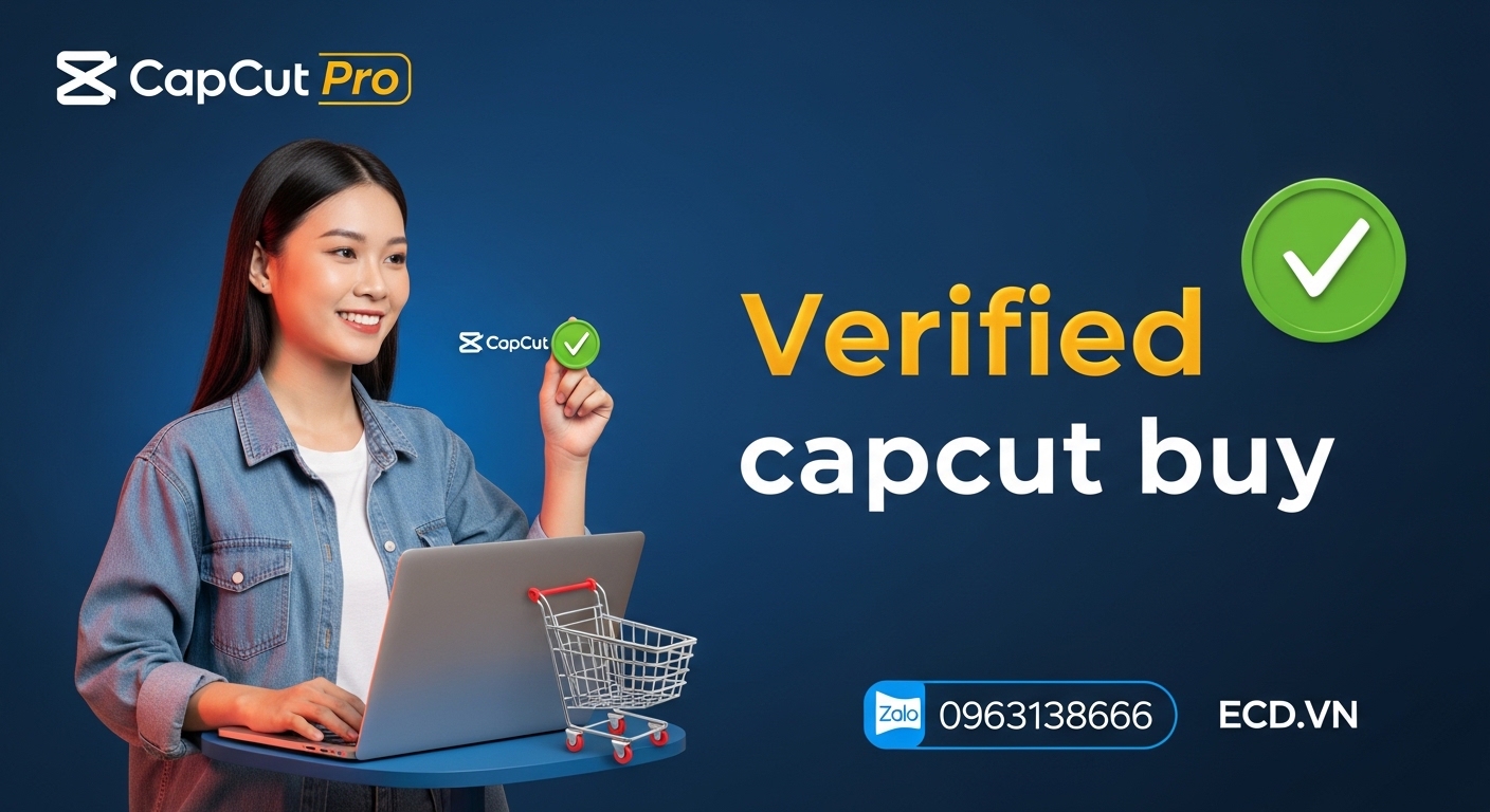 capcut pro uy tín giá rẻ