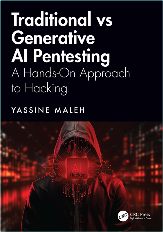 Traditional Vs Generative AI Pentesting A Hands On Approach To Hacking (Yassine Maleh)