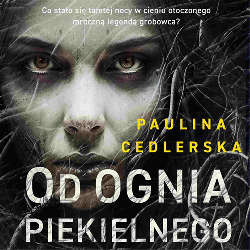 Paulina Cedlerska - Od ognia piekielnego (2023) [AUDIOBOOK PL]
