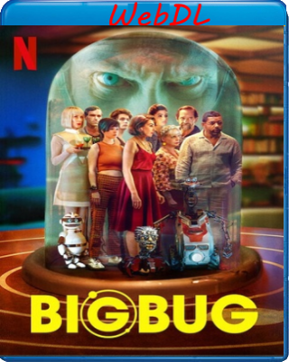 Bigbug (2022) WEBDL 720p x264 E-AC3+AC3 ITA FRA