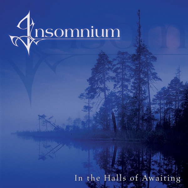 [Image: Insomnium-In-The-Halls-Of-Awaiting-2002.jpg]