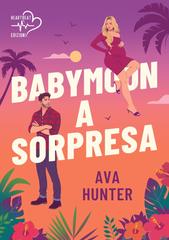 Ava Hunter – Babymoon a sorpresa (2026)