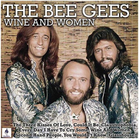 The Bee Gees - Wine and Women (2019)