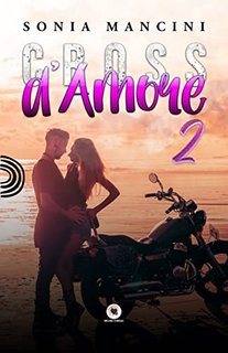 Sonia Mancini - Cross d'amore 2 (2022)